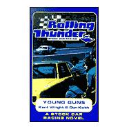 Rolling Thunder Stock Car Racing: Young Guns