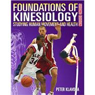FOUNDATIONS OF KINESIOLOGY-W/ACCESS