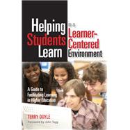 Helping Students Learn in a Learner-Centered Environment