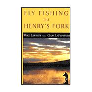 Fly Fishing the Henry's Fork