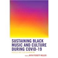Sustaining Black Music and Culture during COVID-19 #Verzuz and Club Quarantine