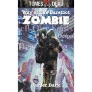 Tomes Of The Dead: Way Of The Barefoot Zombie