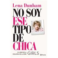 No soy ese tipo de chica / Not That Kind of Girl