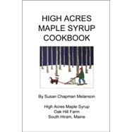 High Acres Maple Syrup Cook Book