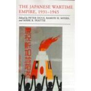 The Japanese Wartime Empire, 1931-1945