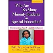 Why Are So Many Minority Students in Special Education?: Understanding Race and Disability in Schools
