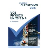 Cambridge Checkpoints Vce Physics, Units 3 and 4 2015