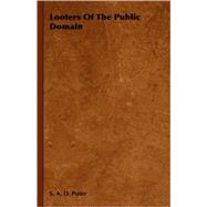 Looters Of The Public Domain