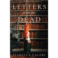 Letters from the Dead A Novel book cover, ISBN 9781668065068