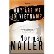 Why Are We in Vietnam? A Novel