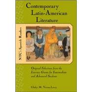 Contemporary Latin American Literature Original Selections from the Literary Giants for Intermediate and Advanced Students