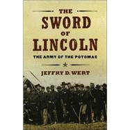 The Sword of Lincoln; The Army of the Potomac