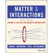 Loose-leaf for Matter and Interactions, Volume 2: Electric and Magnetic Interactions