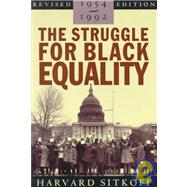 The Struggle for Black Equality 1954-1992