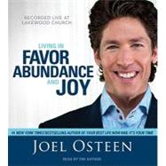 Living in Favor, Abundance and Joy