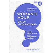 Woman's Hour Daily Meditations from Wise, Witty and Wonderful Women