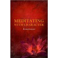 Meditating With Character