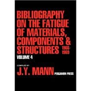 Bibliography on the Fatigue of Materials, Components and Structures Vol. 4 : 1966-1969