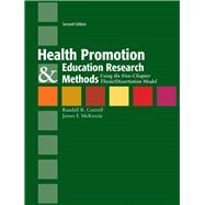 Health Promotion & Education Research Methods: Using the Five-Chapter Thesis/Dissertation Model,9780763775070