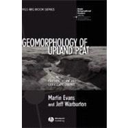 Geomorphology of Upland Peat Erosion, Form and Landscape Change
