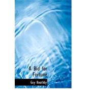 Bid for Fortune : Or Dr. Nikola's Vendetta