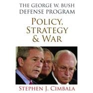 The George W. Bush Defense Program