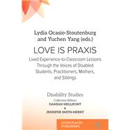 Love Is Praxis