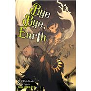 Bye Bye, Earth, Vol. 3 (novel) A Wish Made on Tiptoe