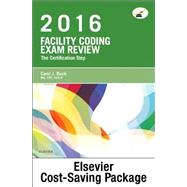 Facility Coding Exam Review 2016 Evolve Access Card: The Certification Step