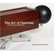 Art of Clairtone : The Making of a Design Icon, 1958-1971