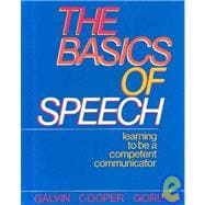 Basics of Speech : Learning to Be a Competent Communicator