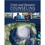 Crisis and Disaster Counseling: Lessons Learned from Katrina and Other Disasters