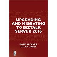 Upgrading and Migrating to Biztalk Server 2016