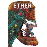 Ether Volume 2: Copper Golems