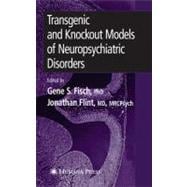 Transgenic And Knockout Models Of Neuropsychiatric Disorders