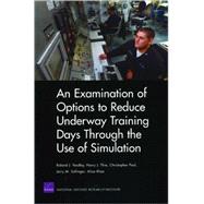 An Examination of Options to Reduce Underway Training Days Through the Use of Simulation 2008