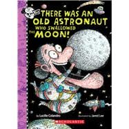 There Was an Old Astronaut Who Swallowed the Moon!