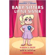 Karen's Prize: A Graphic Novel (Baby-sitters Little Sister #10)