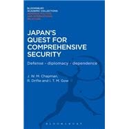 Japan's Quest for Comprehensive Security Defence - Diplomacy - Dependence