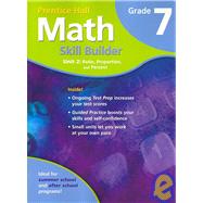 Prentice Hall Math Skill Builder Unit 2: Ratio, Proportion, and Percent