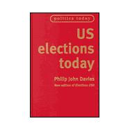 U. S. Elections Today : New Edition of Elections U. S. A.