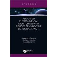 Advanced Environmental Monitoring with Remote Sensing Time Series Data and R