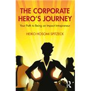 The Corporate Hero's Journey