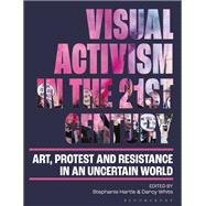 Visual Activism in the 21st Century