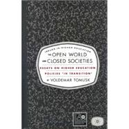 The Open World and Closed Societies Essays on Higher Education Policies 