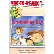 Groundhog Day Ready-to-Read Level 1