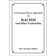 A Common Sense Approach To Racism And Other Exclusivities