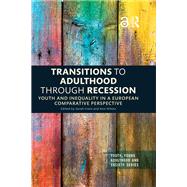 Transitions to Adulthood Through Recession