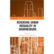 Reversing Urban Inequality in Johannesburg