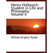 Henry Holbeach Vol. 2 : Student in Life and Philosophy